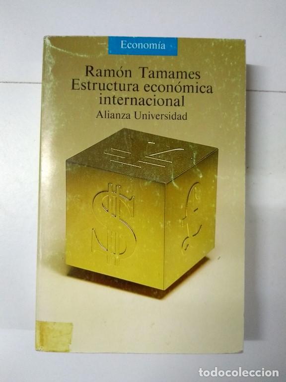 Libros: Estructura econ&oacute;mica internacional - Ram&oacute;n Tamames - Foto 1