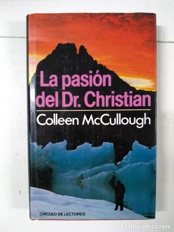 Libros: La pasi&oacute;n del Dr. Christian - Colleen McCullough - Foto 1