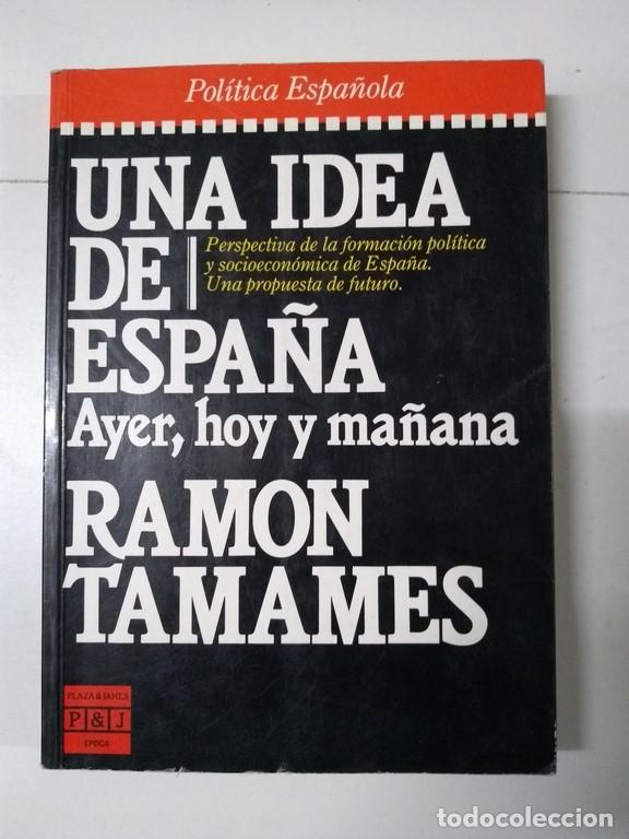 Libros: Una idea de Espa&ntilde;a - Ram&oacute;n Tamames - Foto 1