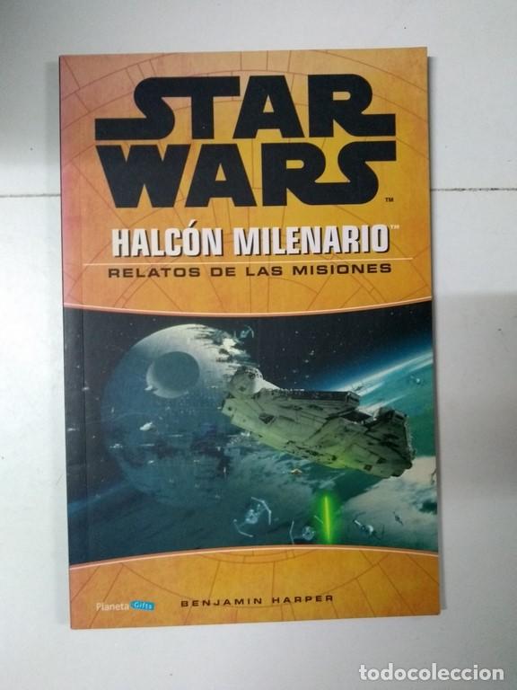 Libros: Star Wars: el halc&oacute;n milenario. Relatos de las misiones - Benjamin Harper - Foto 1