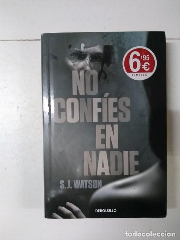 Libros: No conf&iacute;es en nadie - S. J. Watson - Foto 1