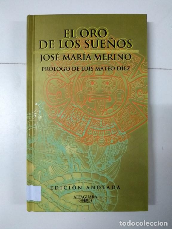 Libros: El oro de los sue&ntilde;os - Jos&eacute; Mar&iacute;a Merino - Foto 1