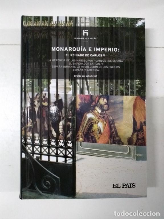 Libros: Monarqu&iacute;a e imperio: El reinado de Carlos V - John Lynch - Foto 1