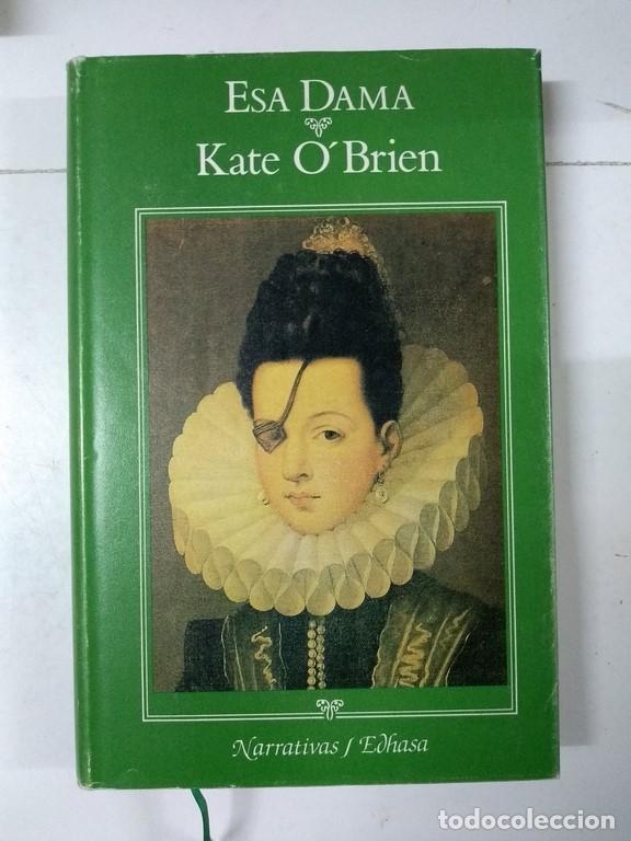 Libros: Esa dama - Kate O&acute;Brien - Foto 1