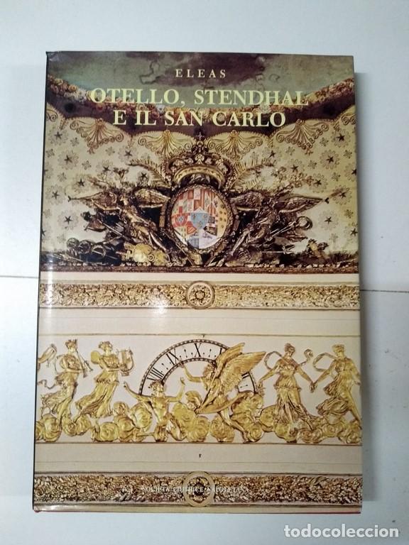 Libros: Otello, Stendhal e il San Carlo - Eleas - Foto 1