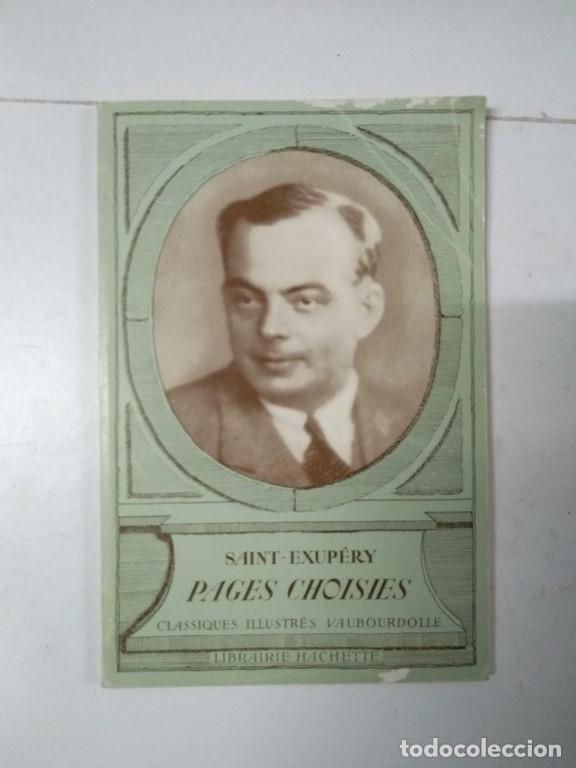 Libros: Pages Choisies - Saint &ndash; Exup&eacute;ry - Foto 1