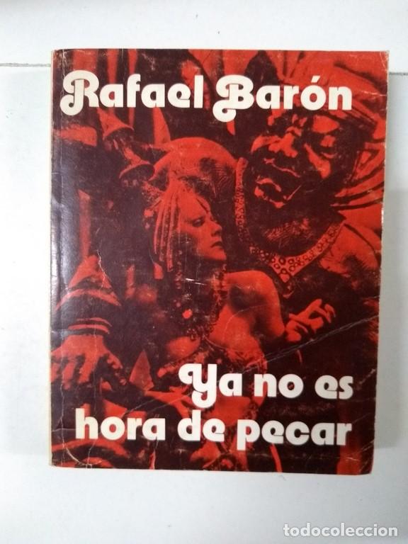 Libros: Ya no es hora de pecar - Rafael Bar&oacute;n - Foto 1