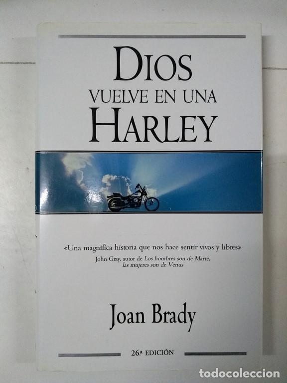 Libros: Dios vuelve en una Harley - Joan Brady - Foto 1