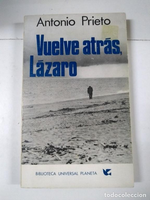 Libros: Vuelve atr&aacute;s L&aacute;zaro - Antonio Prieto - Foto 1