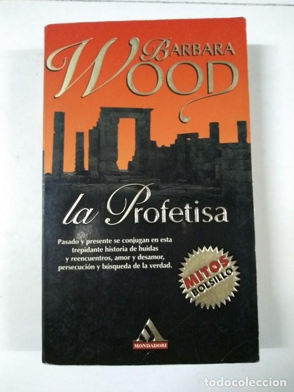 Libros: La Profetisa - Barbara Wood - Foto 1