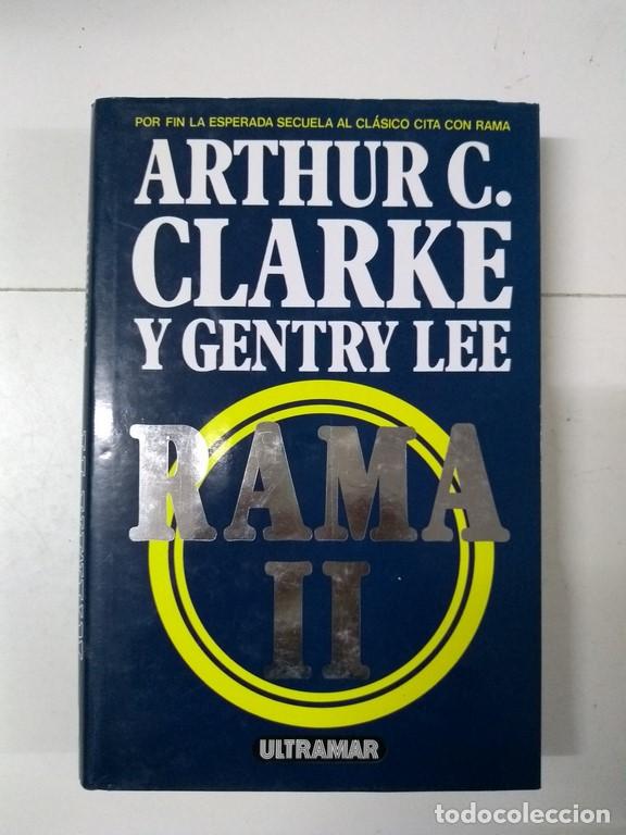 Libros: Rama II - Arthur C. Clarke y Gentry Lee - Foto 1