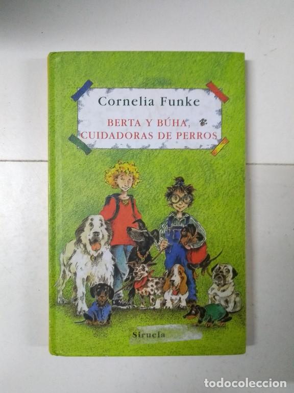 Libros: Berta y b&uacute;ha, cuidadoras de perros - Cornelia Funke - Foto 1