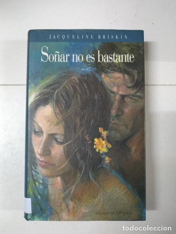 Libros: So&ntilde;ar no es bastante - Jacqueline Briskin - Foto 1