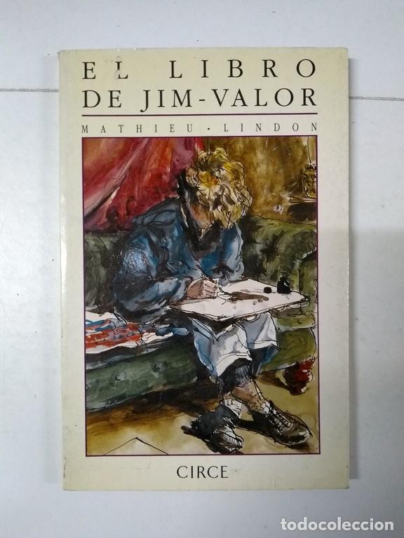 Libros: El libro de Jim &ndash; Valor - Mathieu Lindon - Foto 1