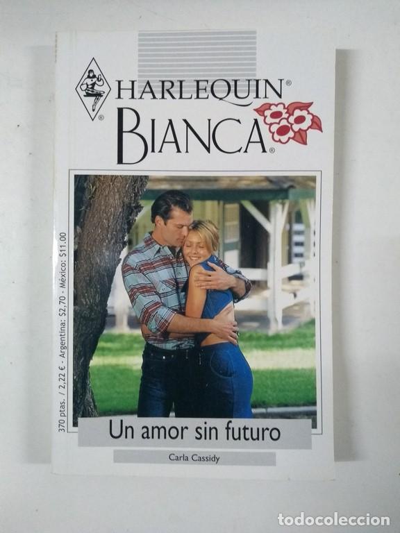 Libros: Un amor sin futuro - Carla Cassidy - Foto 1