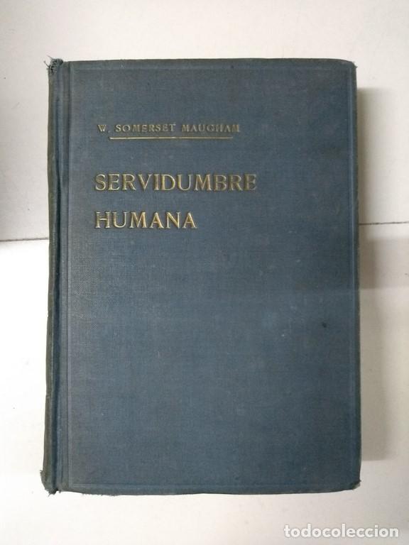 Libros: Servidumbre humana - W. Somerset Maugham - Foto 1