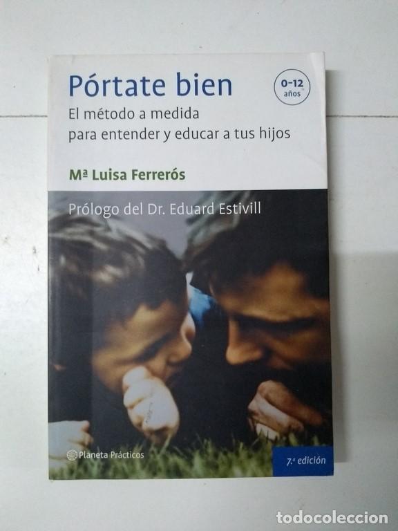 Libros: P&oacute;rtate bien - M&ordf; Luisa Ferrer&oacute;s - Foto 1