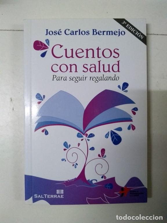 Libros: Cuentos con salud - Jos&eacute; Carlos Bermejo - Foto 1
