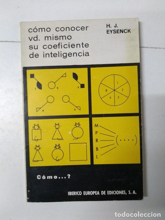 Libros: C&oacute;mo conocer usted mismo su coeficiente de inteligencia - H. J. Eysenck - Foto 1