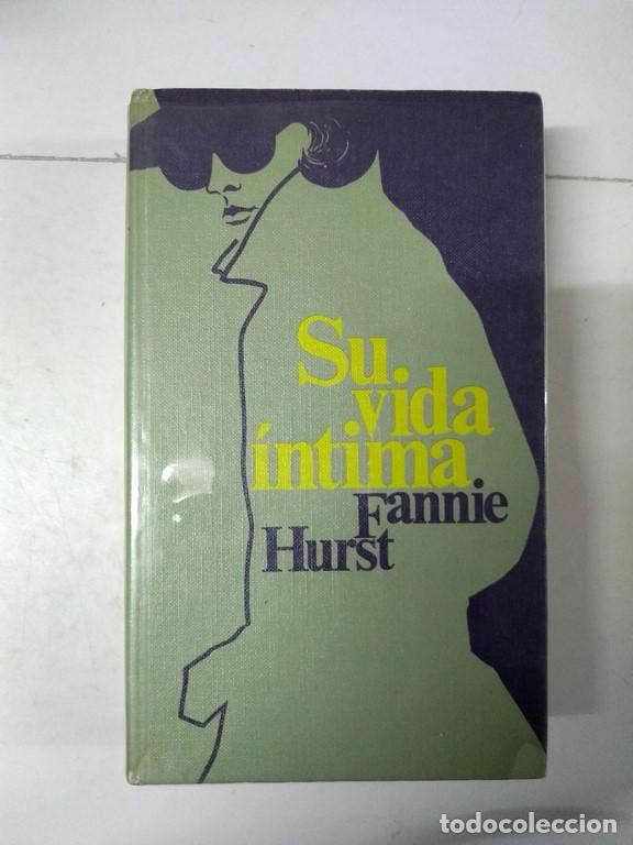 Libros: Su vida &iacute;ntima - Fannie Hurst - Foto 1
