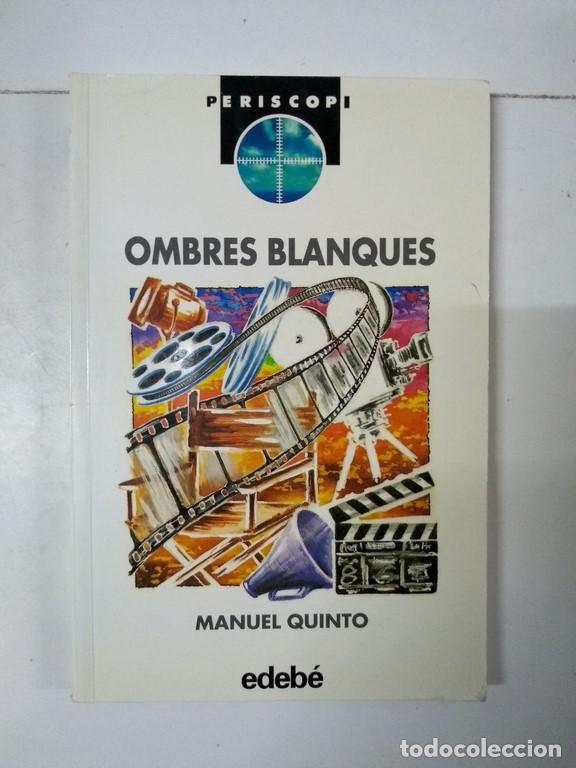 Libros: Ombres blanques - Manuel Quinto - Foto 1