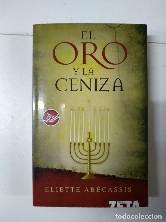 Libros: El oro y la ceniza - Eliette Ab&eacute;cassis - Foto 1