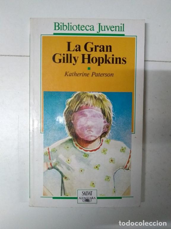 Libros: La Gran Gilly Hopkins - Katherine Paterson - Foto 1