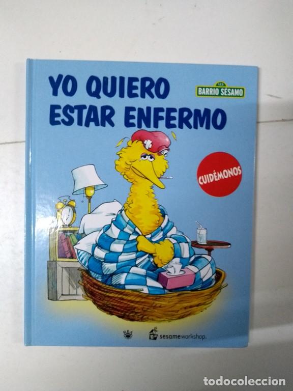 Libros: Yo quiero estar enfermo - Sara Roberts - Foto 1