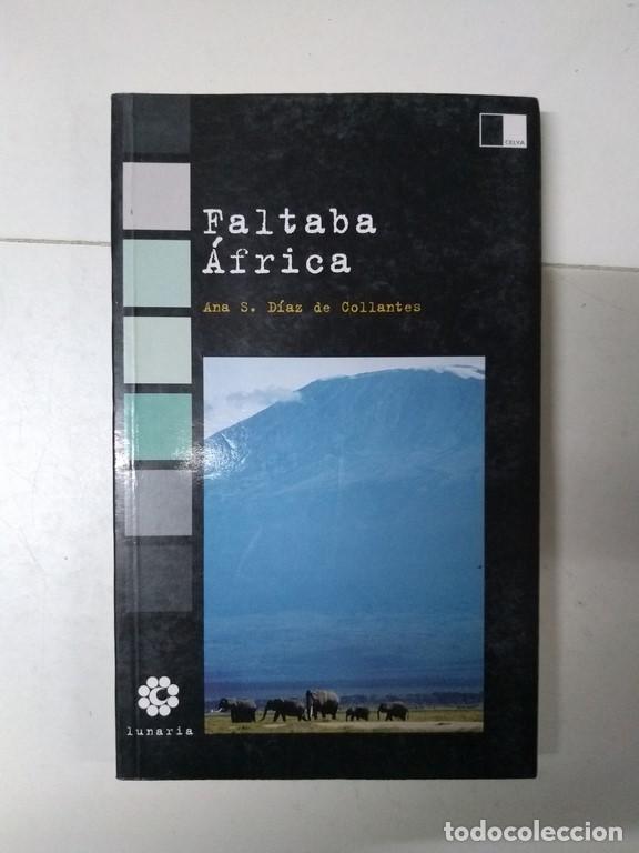Libros: Faltaba &Aacute;frica - Ana S. D&iacute;az de Collantes - Foto 1