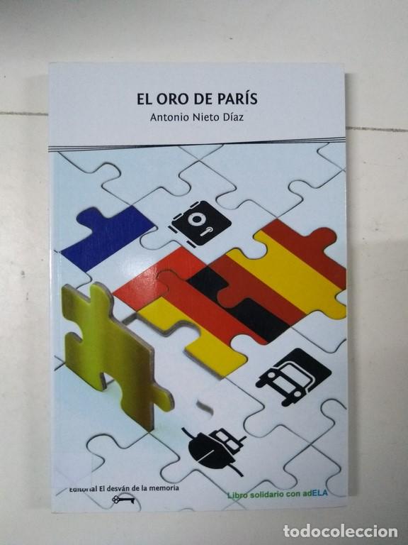 Libri di seconda mano: El oro de Par&iacute;s - Antonio Nieto D&iacute;az