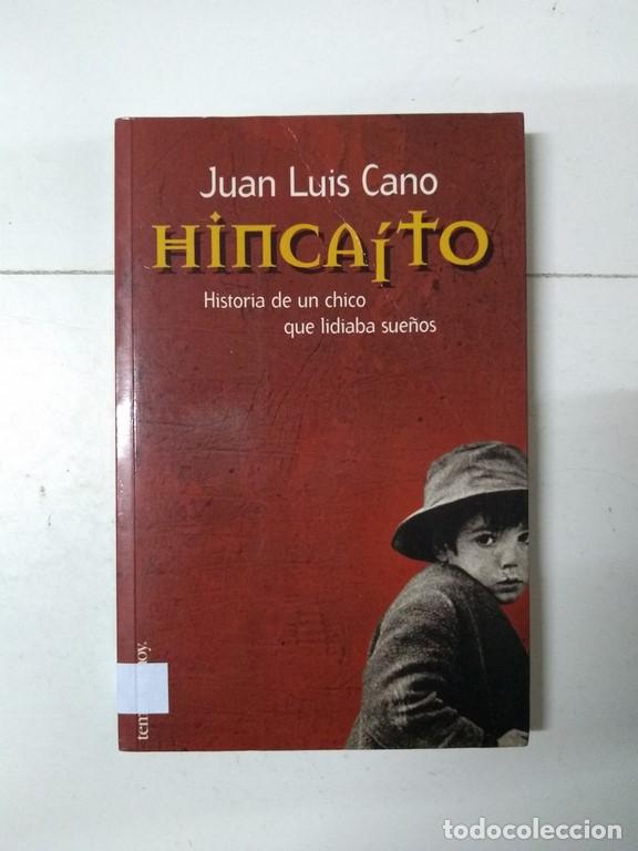 Libros: Hinca&iacute;to - Juan Luis Cano - Foto 1