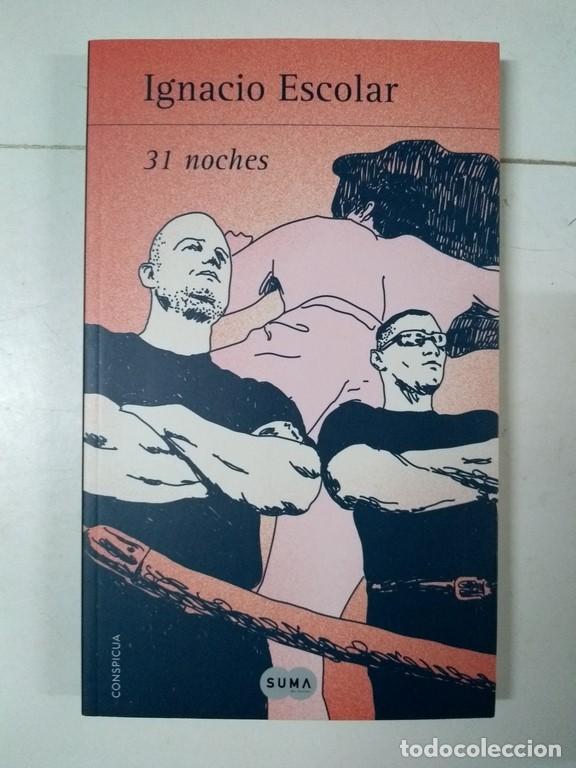 Libros: 31 noches - Ignacio Escolar - Foto 1