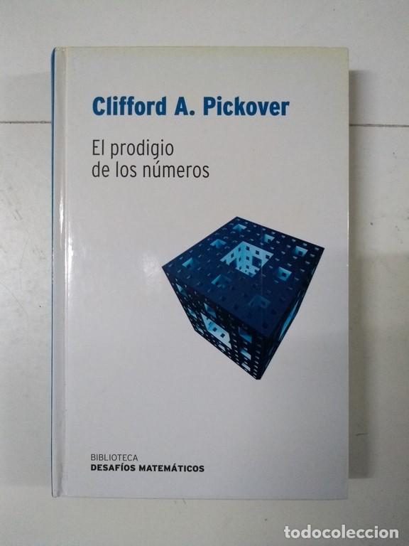 Libros: El prodigio de los n&uacute;meros - Clifford A. Pickover - Foto 1