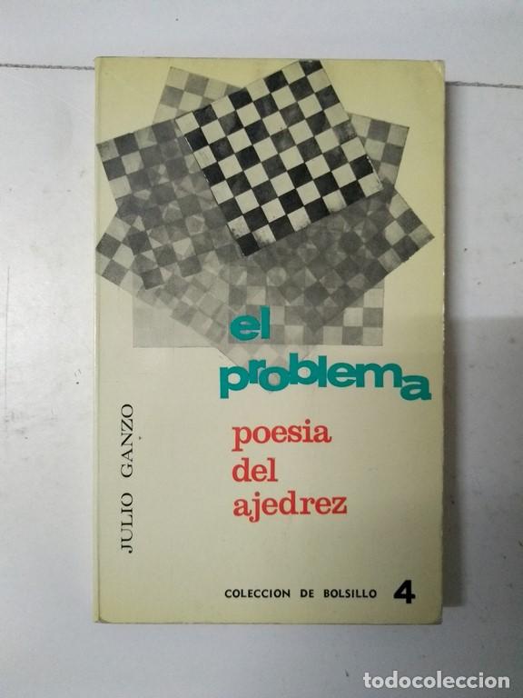 Libros: El problema, poesia del ajedrez - Julio Ganzo - Foto 1