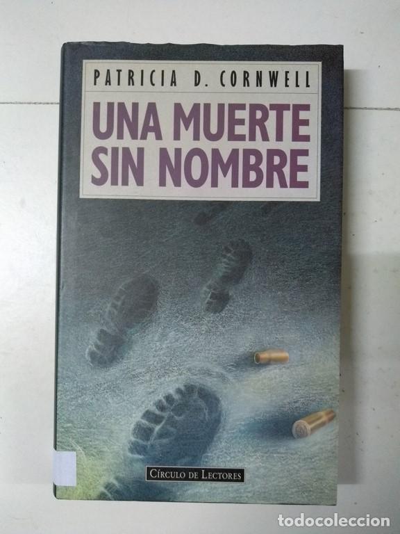 Libros: Una muerte sin nombre - Patricia D. Cornwell - Foto 1