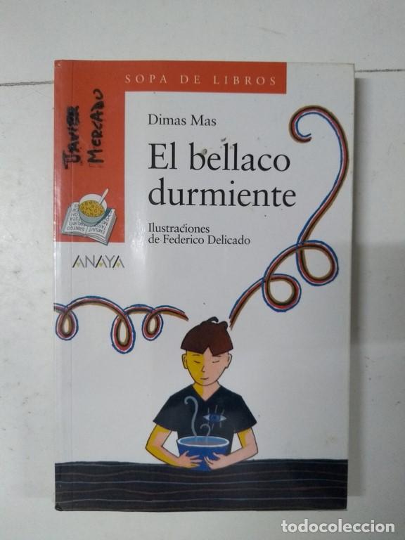 Libros: El bellaco durmiente - Dimas Mas - Foto 1