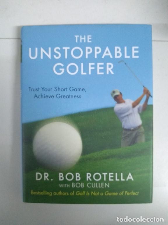Libros: The unstoppable golfer - Dr. Bob Rotella - Foto 1
