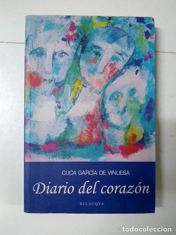 Libros: Diario del coraz&oacute;n - Cuca Garc&iacute;a de Vinuesa - Foto 1