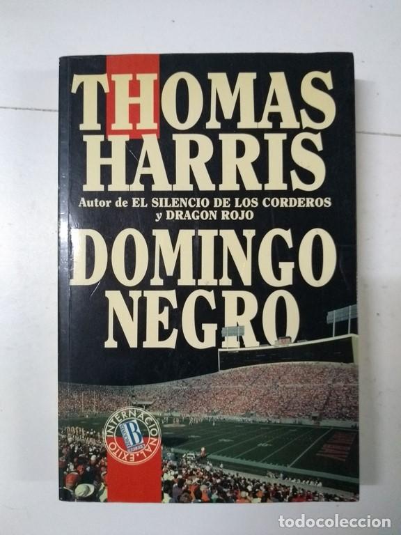 Libros: Domingo negro - Thomas Harris - Foto 1