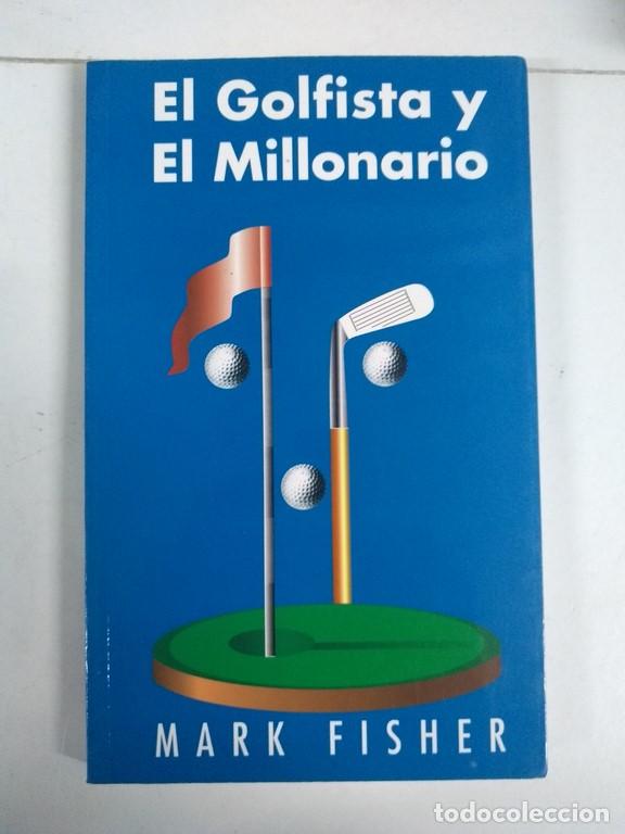 Libros: El Golfista y el Millonario - Mark Fisher - Foto 1