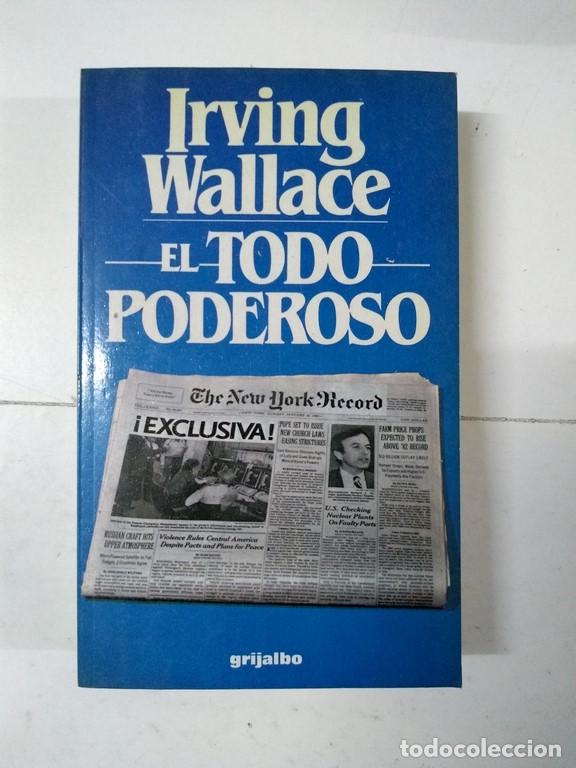 Libros: El todo poderoso - Irving Wallace - Foto 1