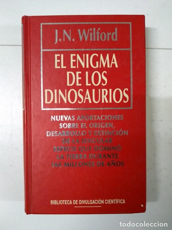 Libros: El enigma de los dinosaurios - J. N. Wilford - Foto 1