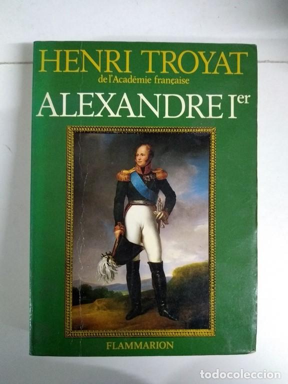 Libros: Alexandre I - Henri Troyat - Foto 1