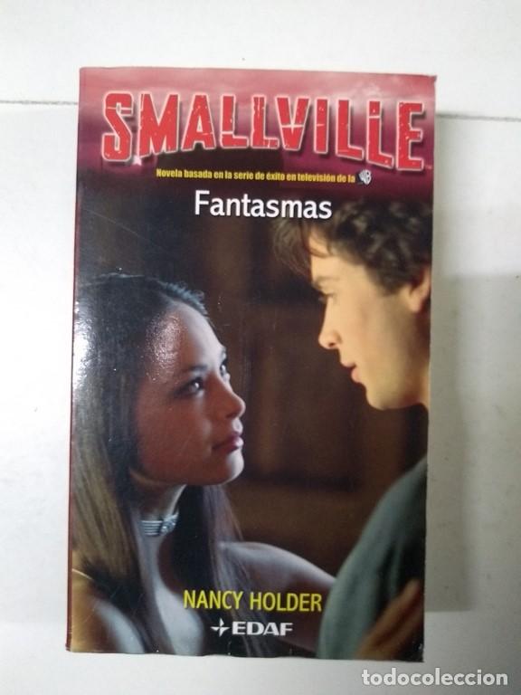 Libros: Smallville. Fantasmas - Nancy Holder - Foto 1