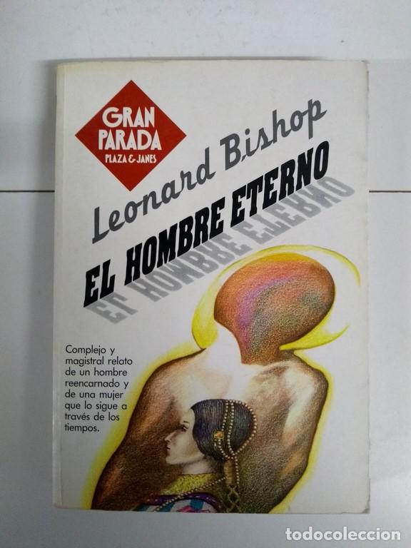 Libros: El hombre eterno - Leonard Bishop - Foto 1