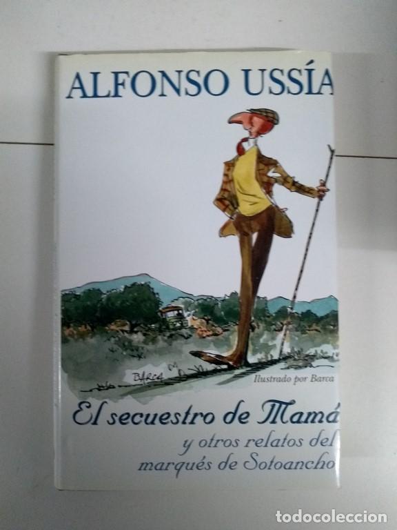 Libros: El secuestro de Mam&aacute; - Alfonso Uss&iacute;a - Foto 1