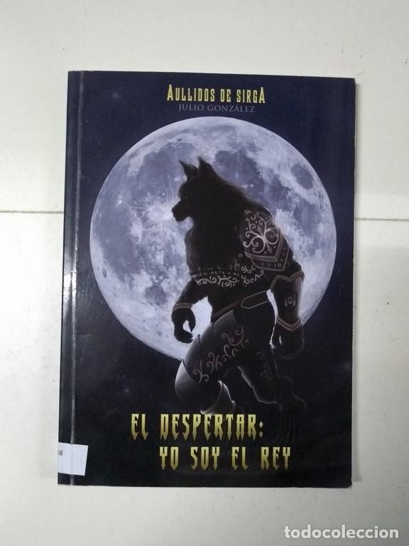Libros: El despertar: yo soy rey - Julio Gonz&aacute;lez - Foto 1