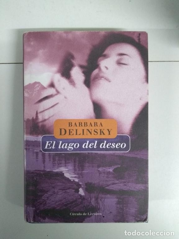 Libros: El lago del deseo - Barbara Delinski - Foto 1