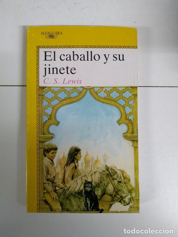 Libros: El caballo y su jinete - C. S. Lewis - Foto 1
