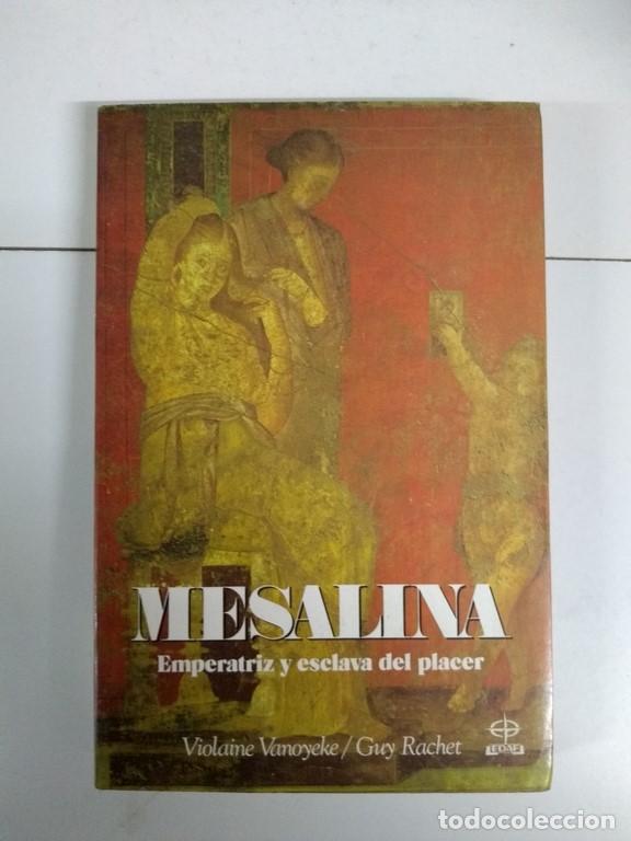 Libros: Mesalina - Violaine Vanoyeke y Guy Rachet - Foto 1